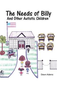 The Needs of Billy and Other Autistic Children