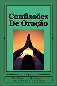 Confissões De Oração: Decreto E Declarar