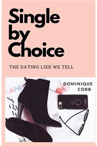 I'm Single By Choice