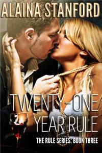 Twenty-One Year Rule, Rule Series Book 3