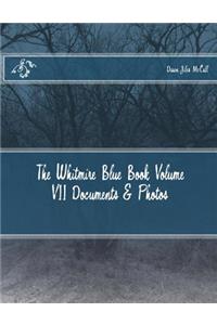 Whitmire Blue Book Volume VII Documents & Photos