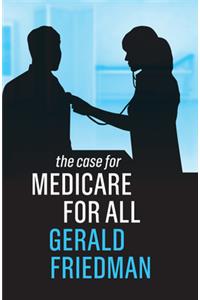 Case for Medicare for All