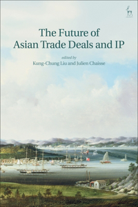 Future of Asian Trade Deals and IP