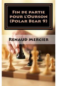 Fin de partie pour l'Ourson