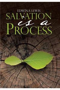 Salvation Is a Process