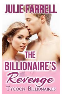The Billionaire's Revenge: Billionaire Brothers Billionaire Bachelors