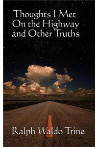 Thoughts I Met on the Highway