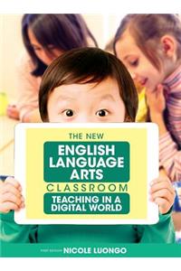 The New English Language Arts Classroom