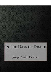 In the Days of Drake