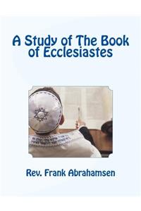 Study of The Book of Ecclesiastes