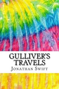 Gulliver's Travels: Includes MLA Style Citations for Scholarly Secondary Sources, Peer-Reviewed Journal Articles and Critical Essays