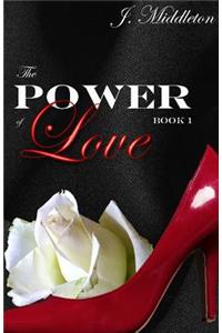 The Power of Love
