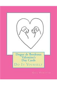 Dogue de Bordeaux Valentine's Day Cards