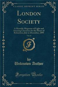 London Society, Vol. 63