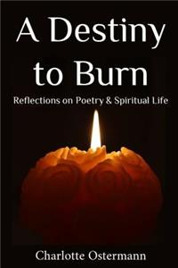 A Destiny to Burn