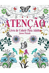 Atencao Livro de Colorir Para Adultos
