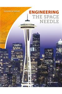 Engineering the Space Needle