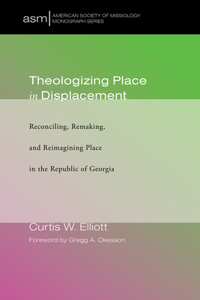 Theologizing Place in Displacement