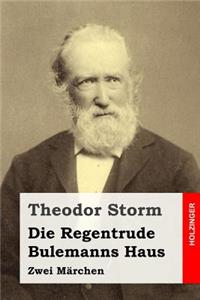 Die Regentrude / Bulemanns Haus