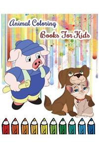 Animal Coloring Books for Kids: Large Coloring Books for Kids (Kids Books Ages 3-8)