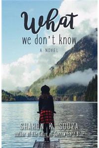 What We Don't Know