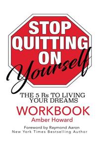 Stop Quitting on Yourself Workbook