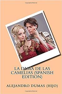 dama de las camelias (spanish Edition)