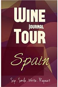 Spain Wine Tour Journal