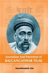 Journalism And Patriotism of Balgangadhar Tilak