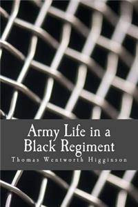 Army Life in a Black Regiment