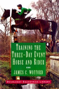 Training the Three-day Event Horse and Rider