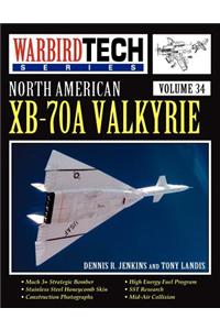 North American XB-70A Valkyrie - Warbird Tech Vol 34