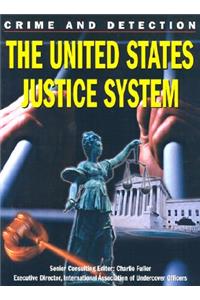 The United States Justice System
