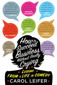 How to Succeed in Business Without Really Crying