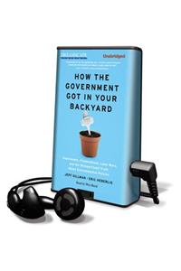 How the Government Got in Your Backyard