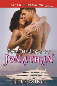 For the Love of Jonathan (Siren Publishing Allure)