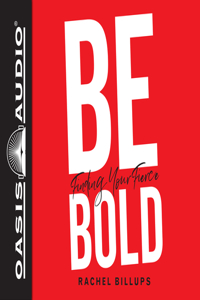 Be Bold