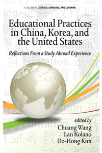 Educational Practices in China, Korea, and the United States