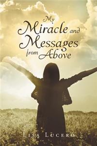 My Miracle and Messages from Above