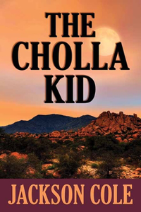 The Cholla Kid