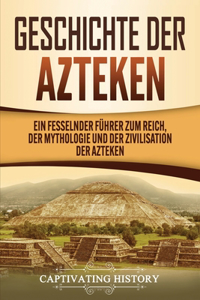 Geschichte der Azteken