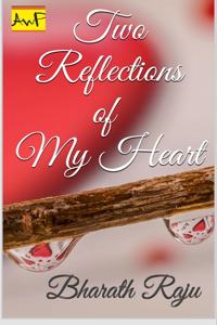 Two Reflections of My Heart