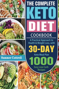 The Complete Keto Diet Cookbook