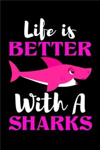 Life is Better With A Sharks