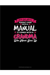 Sickle Cell Anemia Doesn't Come With A Manual It Comes With A Grandma Who Never Gives Up