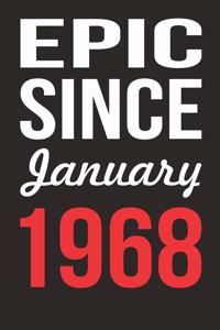 Epic Since January 1968 Journal keepsake Gift, a birthday journal to remember dates