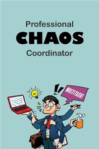 Professional Chaos Coordinator