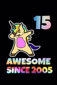 Dabbing Unicorn Awesome Since 2005 15th Birthday