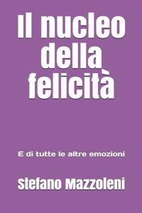 Il nucleo della felicità