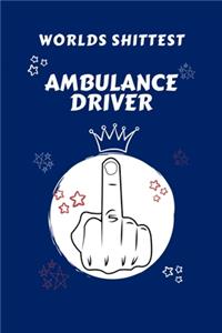 Worlds Shittest Ambulance Driver